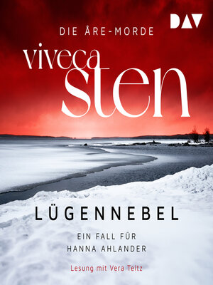 cover image of Lügennebel. Ein Fall für Hanna Ahlander--Die Åre-Morde, Band 4 (Gekürzt)